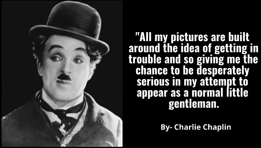 Charlie Chaplin Quotes