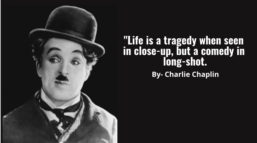 Charlie Chaplin Quotes