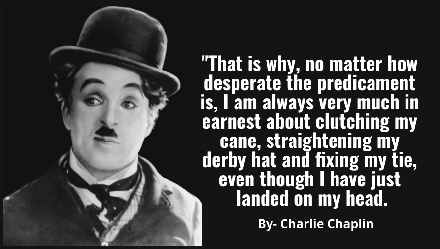 Charlie Chaplin Quotes